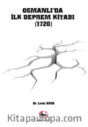 Osmanlı'da İlk Deprem Kitabı (1720)