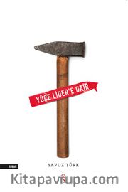 Yüce Lider’e Dair