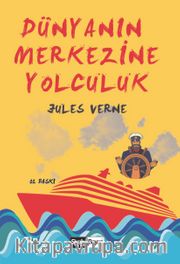 Dünyanın Merkezine Yolculuk