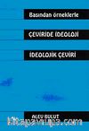 Basından  Örneklerle Çeviride İdeoloji İdeolojik Çeviri