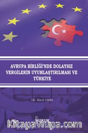 Avrupa Birliği'nde Dolaysız Vergilerin Uyumlaştırılması ve Türkiye