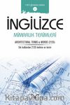İngilizce Mimarlık Terimleri & Archıtectural Terms and Words