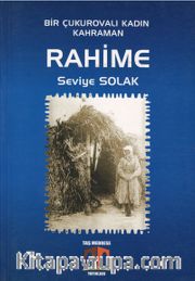 Bir Çukurovalı Kadın Kahraman Rahime