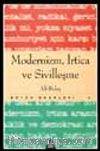 Modernizm, İrtica ve Sivilleşme