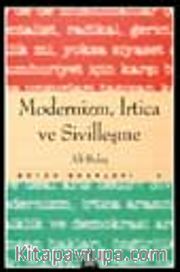 Modernizm, İrtica ve Sivilleşme