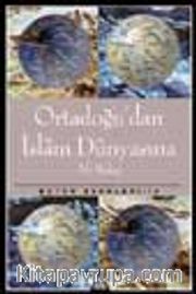 Ortadoğu'dan İslam Dünyasına