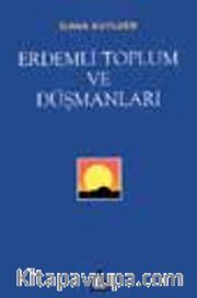 Erdemli Toplum ve Düşmanları