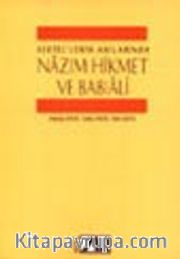 Sertel'lerin Anılarında Nazım Hikmet Ve Babıali