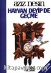 Hayvan Deyip De Geçme
