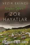 Köyden Şehre Zor Hayatlar
