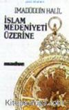 İslam Medeniyeti Üzerine