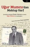 Uğur Mumcu’dan Mektup Var
