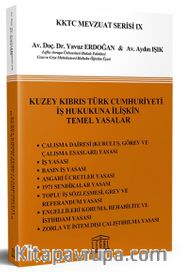 Kuzey Kıbrıs Türk Cumhuriyeti İş Hukukuna İlişkin Temel Yasalar