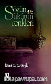 Sözün ve Sükûtun Renkleri