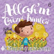 Allah’in Güzel İsimleri 6 / Fettah Allah
