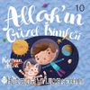 Allah’ın Güzel İsimleri 10 / Kayyum Allah