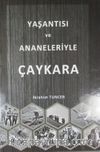 Yaşantısı ve Ananeleriyle Çaykara