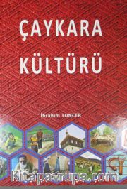 Çaykara Kültürü