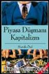 Piyasa Düşmanı Kapitalizm