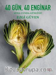 40 Gün, 40 Enginar Ayna Cunda Günlüğü