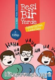 Sakarlıktan Liderliğe - Beşi Bir Yerde 7. Kitap / 4. Sınıf Okuma Kitabı
