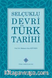 Selçuklu Devri Türk Tarihi