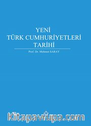 Yeni Türk Cumhuriyetleri Tarihi (Ciltli)