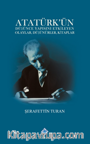 Atatürk'ün Düşünce Yapısını Etkileyen Olaylar, Düşünürler, Kitaplar