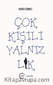 Çok Kişili Yalnızlık