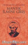 Mantık İlmine Giriş & Örnek Çeviri Metinlerle
