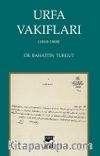 Urfa Vakıfları (1850-1900)