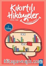 Kördüğüm Olmadan - Kıkırtılı Hikayeler 5. Kitap / 3. Sınıf Okuma Kitabı