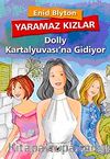 Yaramaz Kızlar 1 & Dolly Kartalyuvası'na Gidiyor
