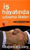 İş Hayatında Uzlaşma İlkeleri