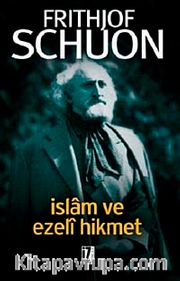 İslam ve Ezeli Hikmet
