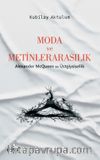 Moda ve Metinlerarasılık & Alexander McQueen ve Üstgiysisellik
