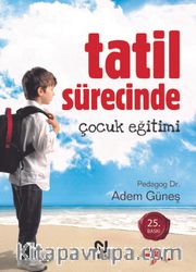 Tatil Sürecinde Çocuk Eğitimi