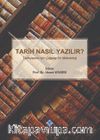 Tarih Nasıl Yazılır? & Tarihyazımı için Çağdaş Bir Metodoloji