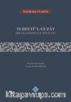 Tuhfetü'l-Guzat & Bir Silahşorluk Risalesi