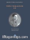 Toplu Makaleler (2 Cilt Takım)