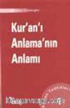 Kur'an'ı Anlama'nın Anlamı
