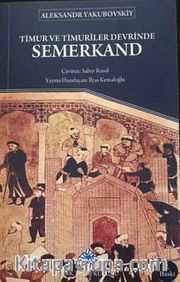 Timur ve Timuriler Devrinde Semerkand