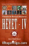 Heyet 4 / Türklerin Kutsal Hikayesi