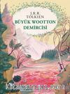 Büyük Wootton Demircisi (Ciltli)