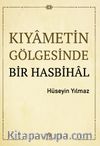 Kıyametin Gölgesinde Bir Hasbihal