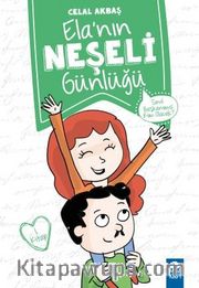 Sınıf Başkanımız Kim Olacak - Elanın Neşeli Günlüğü 1. Kitap / 2. Sınıf Okuma Kitabı