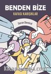 Benden Bize - “Kafası Karışıklar”