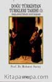 Doğu Türkistan Türkleri Tarihi 1Başlangıcından 1878'e Kadar