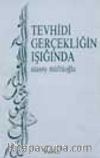 Tevhidi Gerçekliğin Işığında
