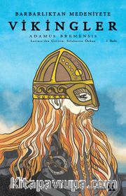 Barbarlıktan Medeniyete Vikingler